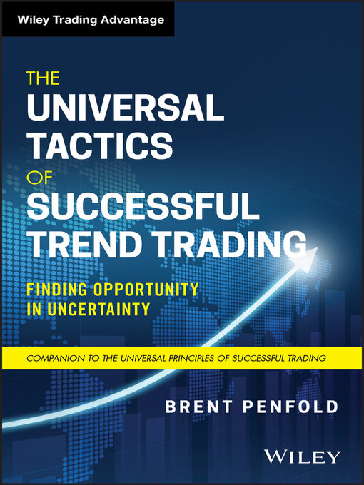Title details for The Universal Tactics of Successful Trend Trading by Brent Penfold - Available
